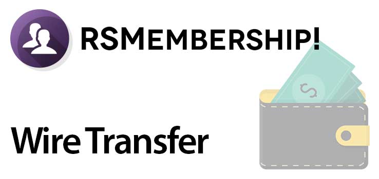 RSMembership! Wire Transfer plugin